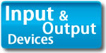 Input and output devices