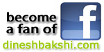 become a fan of dineshbakshi.com on facebook